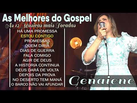Genaiene | Seleção de musicas gospel mais tocadas e mais pedidas só as Tops - Há Uma Promessa