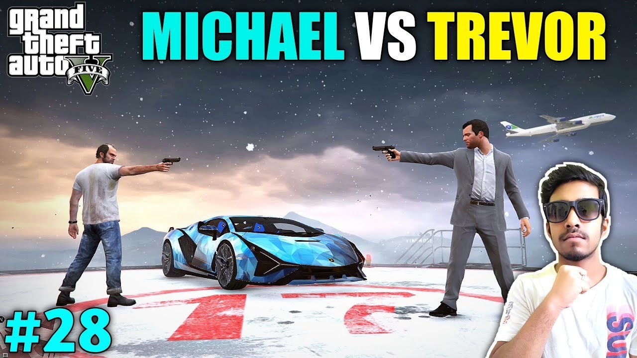 GTA V GAMEPLAY | MICHAEL VS TREVOR | EP-28 - YouTube