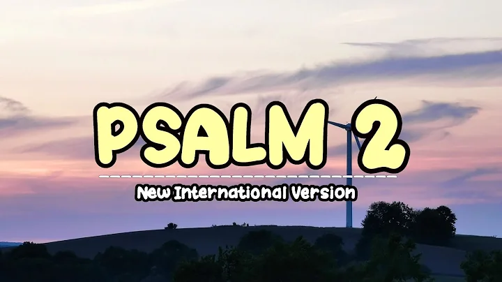 PSALM 2 -NIV version | Reading Scriptures #christianity #jesuschrist