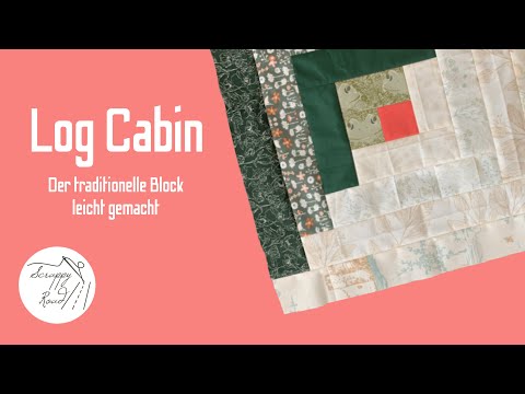 Streifen für Streifen - Log Cabin Tutorial | Traditionelles Patchwork