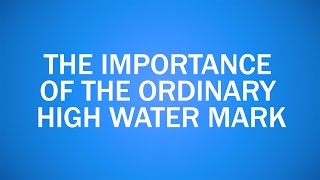 The Importance of the Ordinary High Water Mark - #2