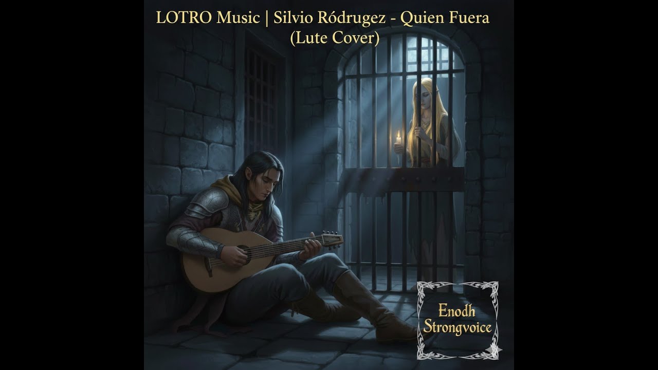 LOTRO Music | Silvio Rodríguez - Quien Fuera (Lute Cover) | A Minstrel's Serenade for Narmeleth