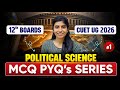🔴 LIVE: Political Science [Domain] MCQ &amp; PYQ Series - Day 01 🔥| CUET UG 2026 Preparation