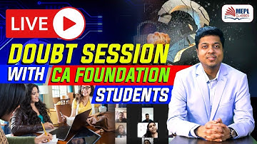 Live Doubt Session With CA Foundation Students | Mohit Agarwal