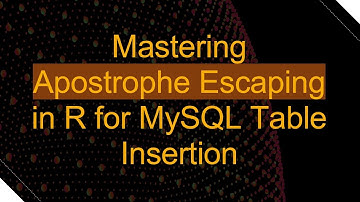Mastering Apostrophe Escaping in R for MySQL Table Insertion