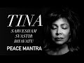 Video thumbnail of "Tina Turner - Sarvesham Svastir Bhavatu (Peace Mantra)"