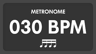 30 BPM - Metronome - 16th Notes