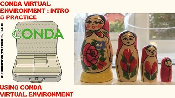 Conda Virtual Environment Intro & Practice : Using Conda In Development