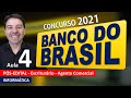 Banco do Brasil Concurso 2021 | Aula 4 de Informática | Pós-Edital