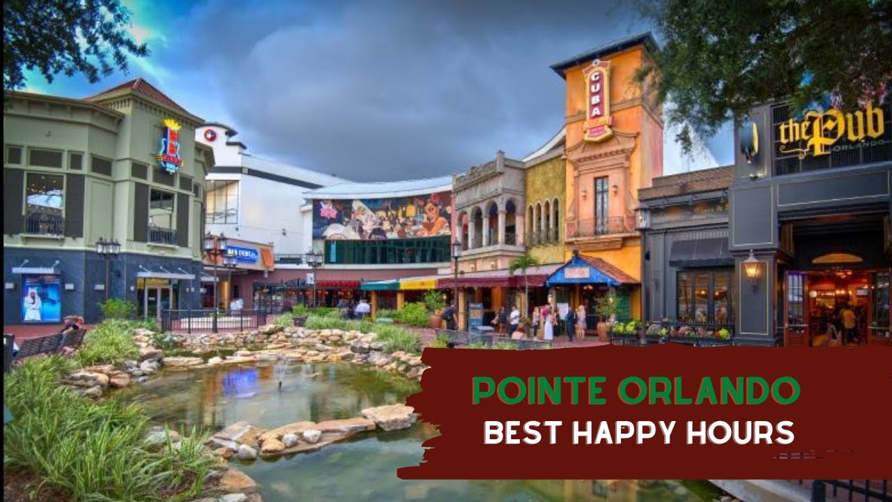 Pointe Orlando's best happy hours on International Drive Orlando FL