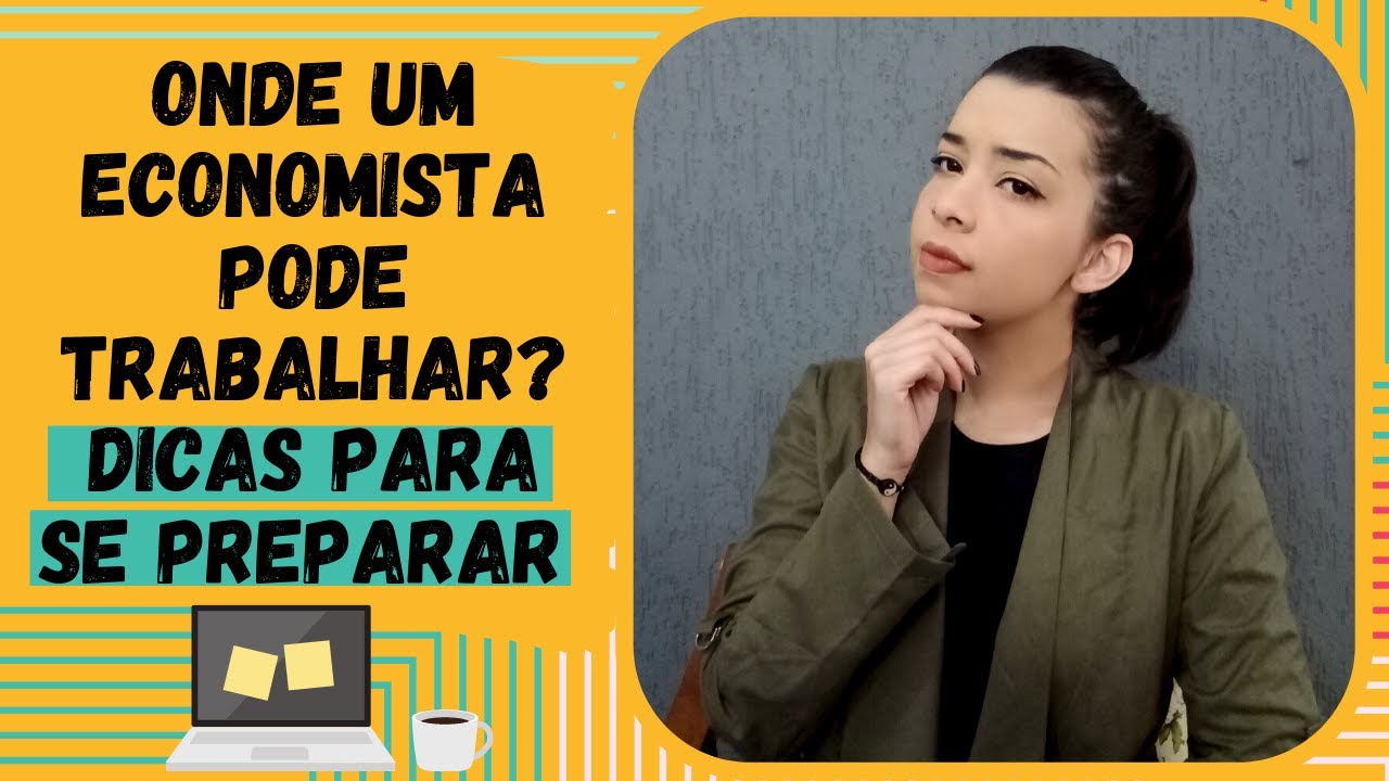 ONDE UM ECONOMISTA PODE TRABALHAR? | Dicas para se preparar - YouTube