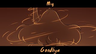 My Goodbye  - Animatic