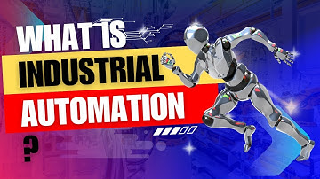 What is industrial automation?