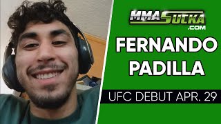 Fernando Padilla on UFC debut Apr. 29, Julian Erosa & Layoff