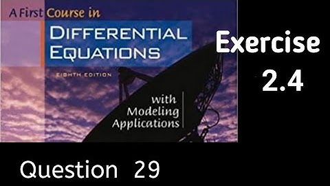 Exercise 2.4  || Question 29 || Differential Equations