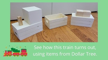How to make a train using Dollar Tree items.