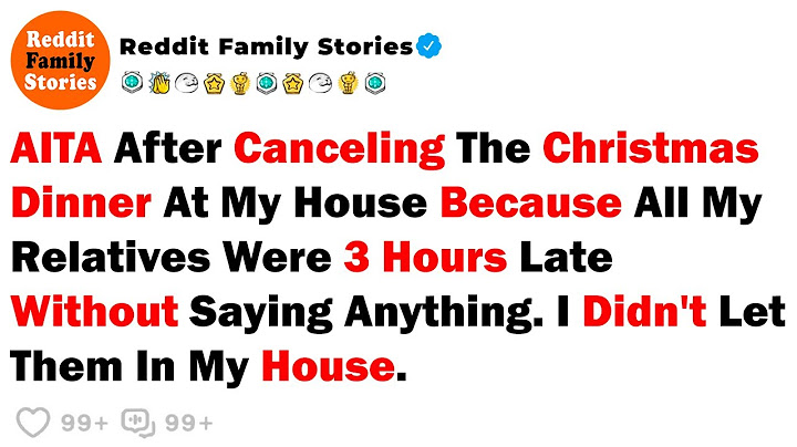 AITA After Canceling The Christmas Dinner At My House Because All... - Best Reddit Stories