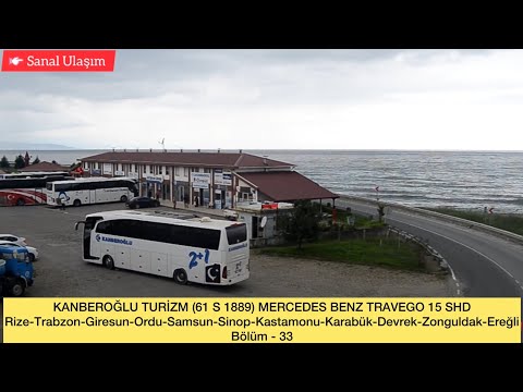 KARADENİZ KANBEROĞLU TURİZM 61 S 1889 RİZE BAFRA ZONGULDAK HATTINDA SEFERLERE BAŞLADI / Bölüm - 33