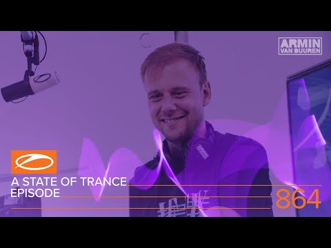 A State of Trance Episode 864 (ASOT#864) – Armin van Buuren - A State Of Trance Episode 864 (ASOT#864) – Armin van Buuren