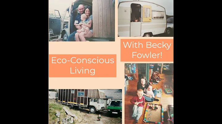 Ep 1: Eco-Conscious Living Interview with Becky Fo...