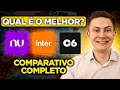 💳 NUBANK, INTER ou C6 BANK? QUAL É O MELHOR BANCO DIGITAL PARA ABRIR CONTA?