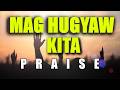 MAGHUGYAW KITA By Chandler Molina praise bisaya