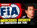 🚨URGENTE: MERCEDES DESISTE DE PROTESTO NA FIA! ENTENDA O QUE ACONTECEU | FÓRMULA 1