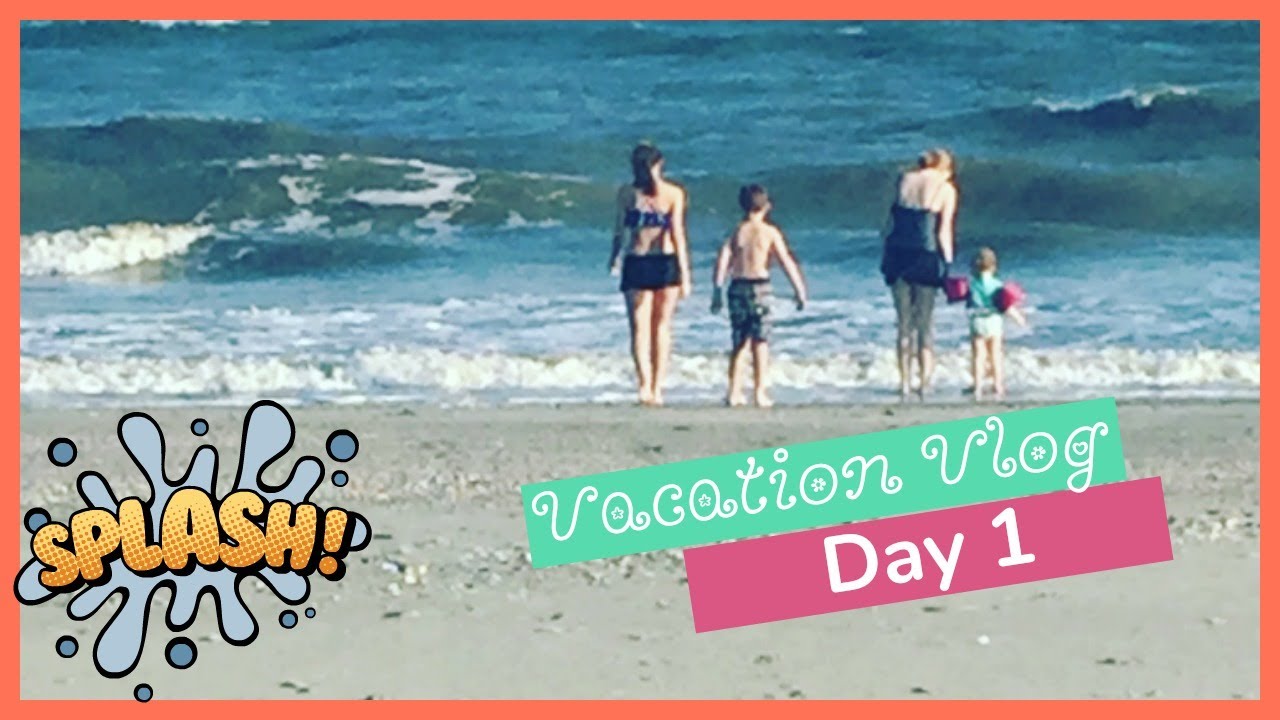 Family Vacation Vlog Day One YouTube