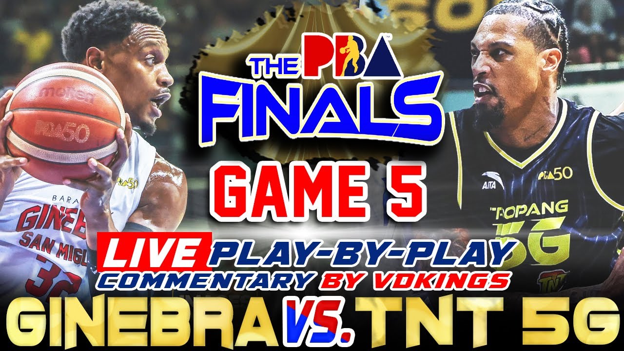 🔴PBA LIVE |Ginebra vs Tnt Game 5 Finals Live Play-By-Play
