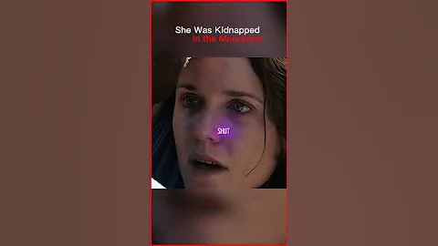 She Was Kidnapped in the Mountains… and Her Boyfriend Ran Away?! 😱💔 | True Movie Recap #shorts #usa