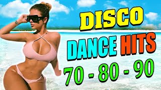 Disco Music Best of 70s 80s 90s Dance Hit - Nonstop 80s 90s Greatest Hits Euro Disco Dance Songs