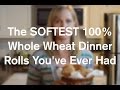 How To Make Softest 100% Whole Wheat Dinner Rolls You've Ever Had - AnOregonCottage.com