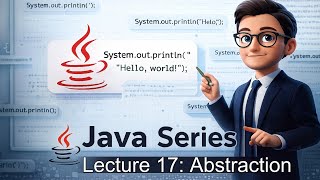 Lecture 17 Abstraction in Java Explained in Hinglish | Abstract Class & Abstract Method with Example