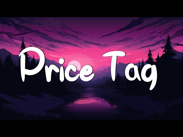 Price Tag - Jessie J (Lyrics) || Taylor Swift, Meghan Trainor... (Mix Lyrics) class=