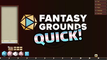 Get started with FGU in 3 minutes | Fantasy Grounds Quick!