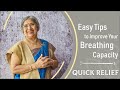 Quick Relief || Easy Tips to Improve Your Breathing Capacity