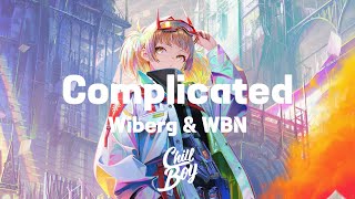 WIBERG & WBN - Complicated [Chill Boy Promotion]