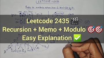 LeetCode 2435 🔥 | Paths in Matrix Divisible by K | DP (Rec + Memo) Explained 