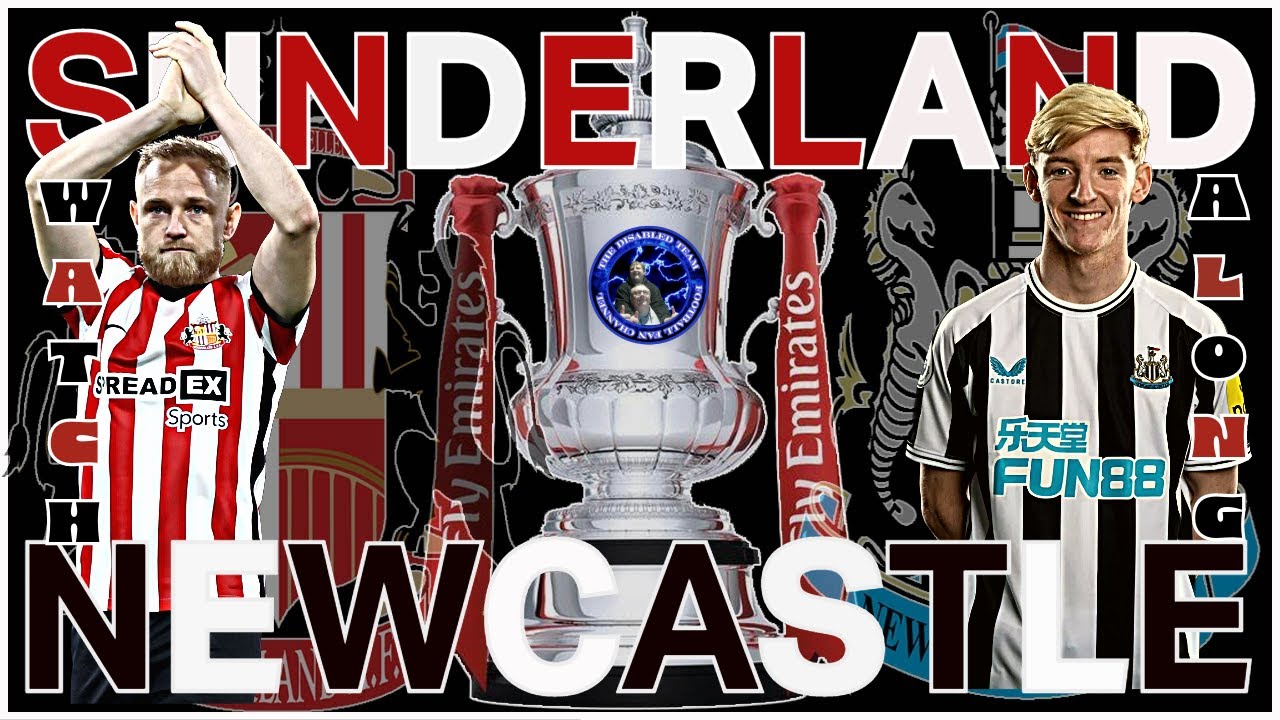 Sunderland v Newcastle FA Cup YouTube