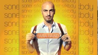 Yara Bandı   Soner Sarıkabadayı (offical video) HD Resimi