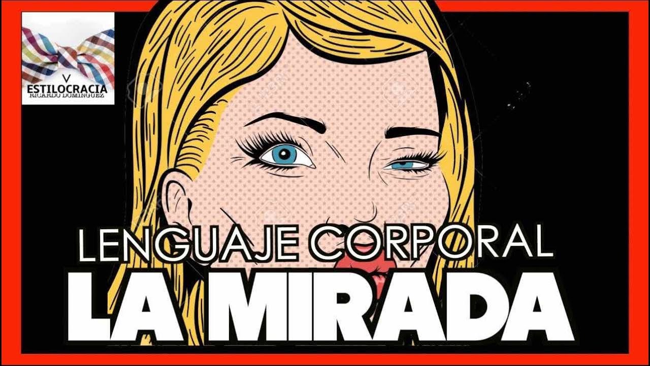 LEER LA MIRADA FÁCIL: CONOCE LO QUE  ESTÁ PENSANDO