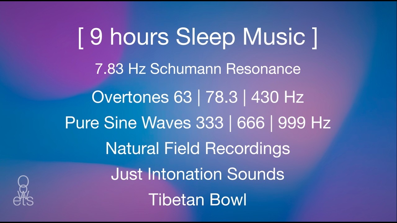 9Hours Sleep Music | 7.83Hz シューマン共振 Schumann Resonance
