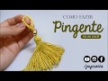 Pingente (ou tassel) - JNY Crochê