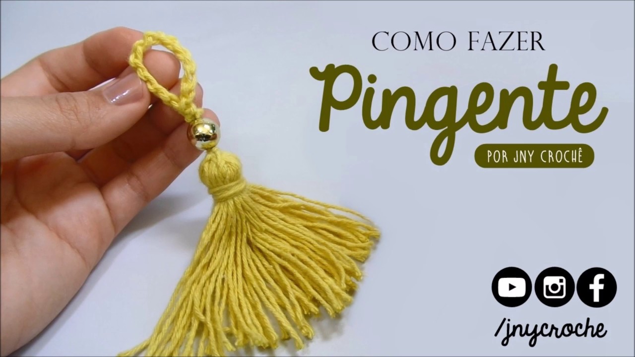Pingente (ou tassel) - JNY Crochê
