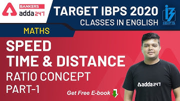 Speed, Time & Distance (Ratio Concept) in Maths (Part-1) | Target IBPS 2020 (English Language)