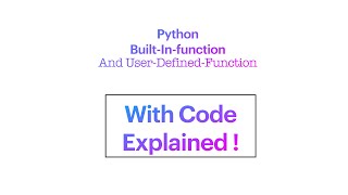 Python Built-in-Function and User-defined-Function #python #function #machine learning