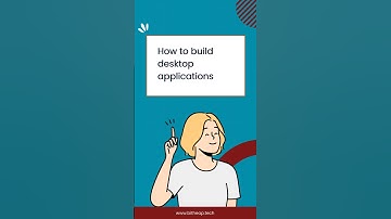 What to use to start building desktop apps 👩‍💻🚀