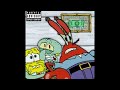 Mr krabs x squidward x spongebob  me millionth dollar prod omarcameup official audio