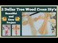 2 Dollar Tree Wood Cross Diy's Beautiful and Easy Project