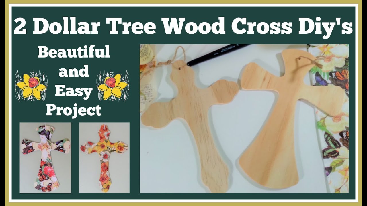 2 Dollar Tree Wood Cross Diy's Beautiful and Easy Project 